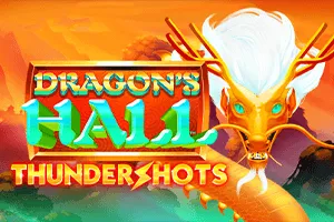 Dragons Hall: Thundershots - MEGABET808