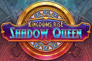 Kingdoms Rise: Shadow Queen™ - MEGABET808