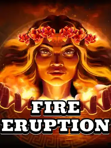 Fire Eruption - MEGABET808