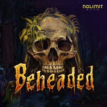 NolimitCity : Beheaded - MEGABET808