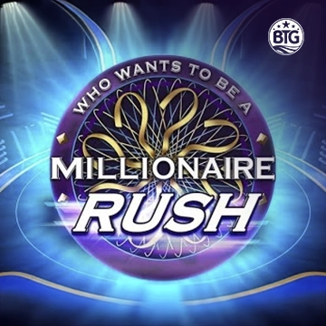 Bigtime : Millionaire Rush - MEGABET808