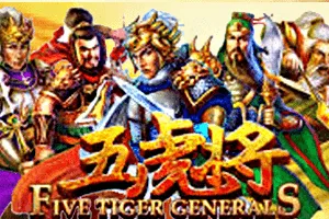 Five Tiger Generals - MEGABET808