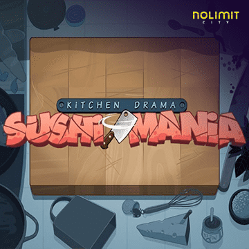 NolimitCity : Kitchen Drama: Sushi Mania - MEGABET808
