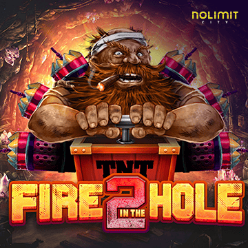 NolimitCity : Fire In The Hole 2 - MEGABET808
