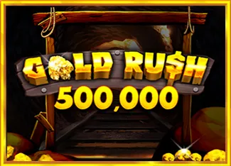 Pragmatic : Gold Rush 500,000 - MEGABET808