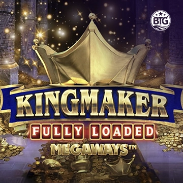 Bigtime : Kingmaker Fully Loaded - MEGABET808