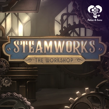 PeterSons : Steamworks - The workshop - MEGABET808