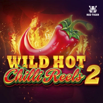 Redtiger : Wild Hot Chilli Reels 2 - MEGABET808