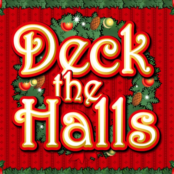 Deck the Halls - MEGABET808