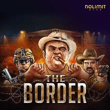 NolimitCity : The Border - MEGABET808