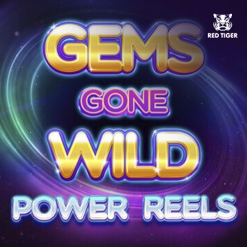 Redtiger : Gems Gone Wild Power Reels - MEGABET808