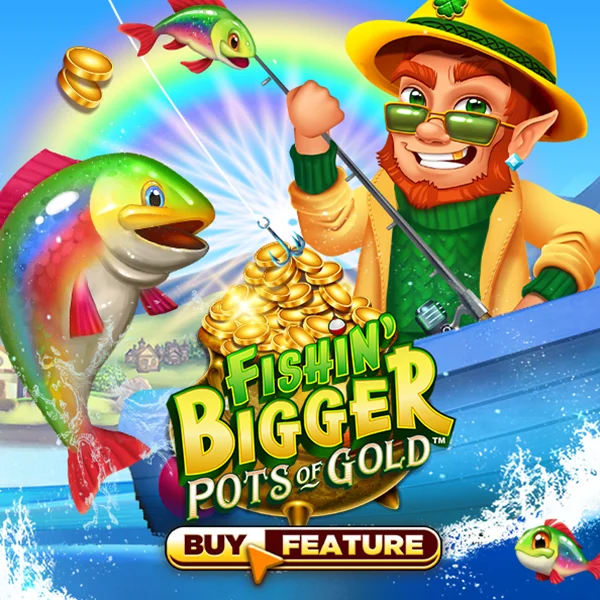 Fishin Bigger Pots of Gold - MEGABET808